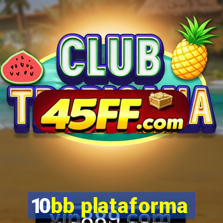 10bb plataforma